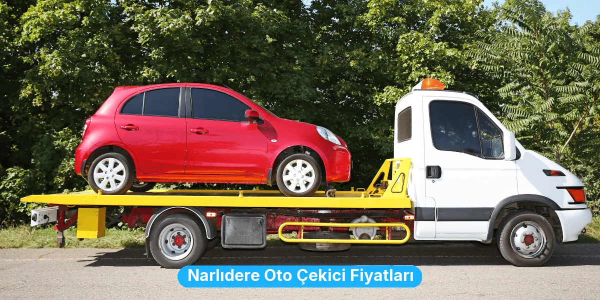 Narlıdere Oto Çekici Fiyatları